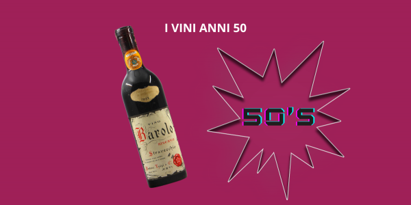 I vini degli anni 50
