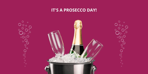 The International Prosecco Day is coming!