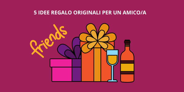 Regalo Compleanno Amico