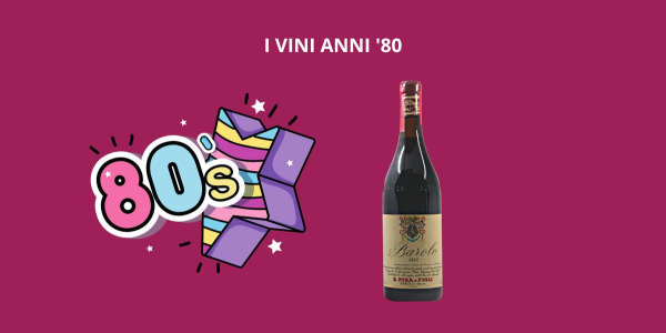 I vini degli anni '80