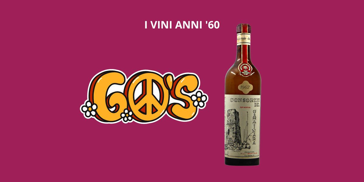 I vini degli anni 60